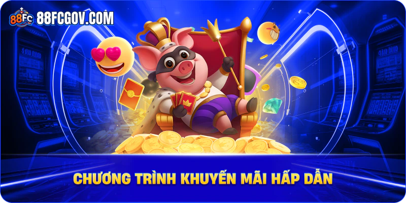 Giới thiệu 88fc - Chương Trình Khuyến Mãi Hấp Dẫn