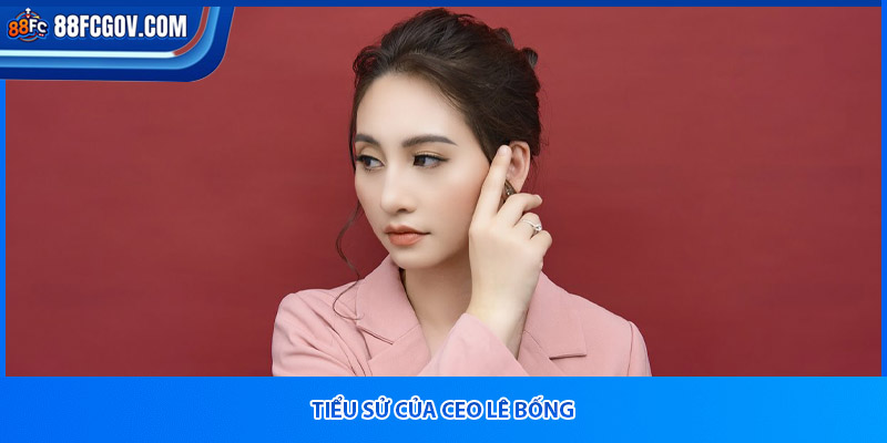 Tiểu sử của ceo Lê Bống