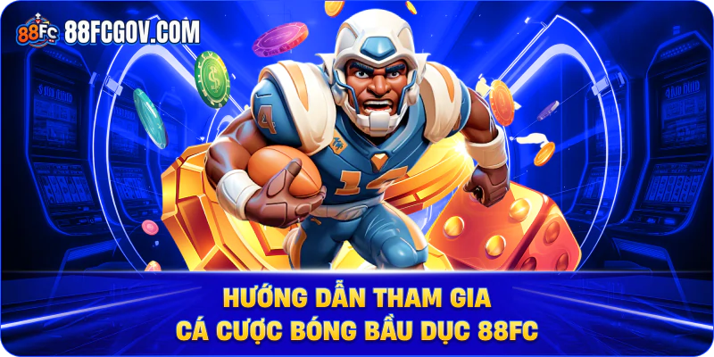 Hướng Dẫn Chi Tiết Tham Gia Cá Cược Bóng Bầu Dục